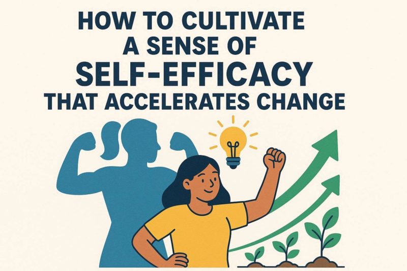 変化を加速させる「自己効力感」の育て方