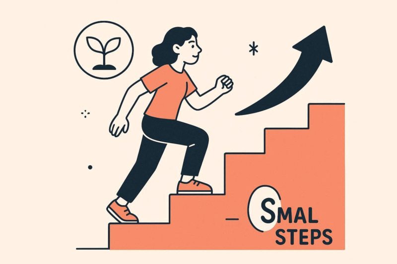 永続的な変化は「小さな一歩」から